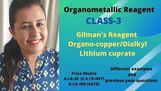 Gilman Reagent Organometallic Reagent Class 3 organo copper reagent [upl. by Ferrigno712]