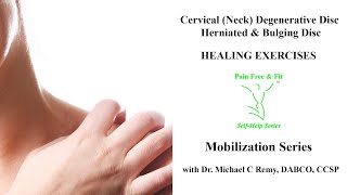 Cervical C4 C5 C6 C7 Disc Degeneration Exercise Mobilization Series [upl. by Akinorev]