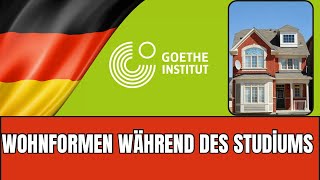 Wohnformen während des Studiums  Goethe B2 Sprechen Teil 1  Vortrag Halten Prüfungsvorbereitung [upl. by Zaob]