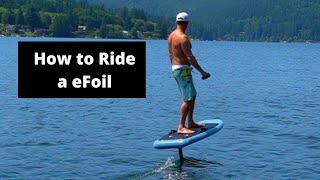 eFoil  How to Ride a electric surfboard [upl. by Ellirehs211]