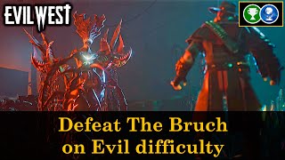 How to defeat Bruch on Evil difficulty  Evil West [upl. by Adrian]