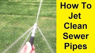 How To Jet Clean Sewer Pipes [upl. by Valery539]