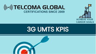 3G  UMTS KPIs Key Performance Indicators by TELCOMA Global [upl. by Enelrak]