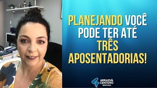 3 APOSENTADORIAS Como conseguir com planejamento de aposentadoria [upl. by William]