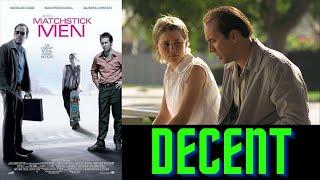 Matchstick Men is a Decent Movie [upl. by Dwain]