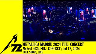 Metallica Madrid 2024 Full Concert 12072024 M72 World Tour Live [upl. by Enylodnewg]