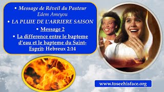 LA PLUIE DE LARRIERE SASON  LA DIFFERENCE ENTRE LE BAPTEME DEAU ET LE BAPTEME DU SAINTESPRIT [upl. by Lessur]