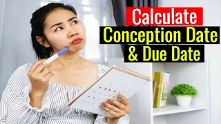 Calculate Conception Date amp Pregnancy Due Date  Easy Methods [upl. by Nibram684]