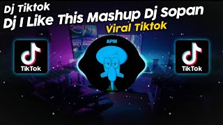 DJ I LIKE THIS MASHUP BY DJ SOPAN VIRAL TIK TOK TERBARU 2023 [upl. by Robinet]