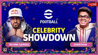 LIVE eFootball™ Celebrity Showdown  Jonathan Vs Techno Gamerz [upl. by Paige]