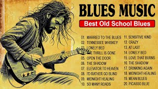 TOP 100 BEAUTIFUL BLUES SONGS 2024 ORIGINAL VERSION  3 HOURS NONSTOP VINTAGE BLUES SONGS [upl. by Tara]