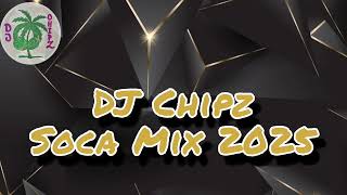 DJ Chipz Soca Mix 2025 soca soca2025 [upl. by Aneeram301]