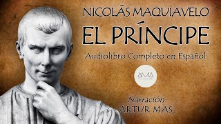 Nicolás Maquiavelo  El Príncipe Audiolibro Completo en Español quotVoz Real Humanaquot [upl. by Iot]