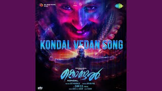 Kondal Vedan Song From quotKondalquot [upl. by Eedeed]