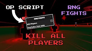 🔥OP RNG Fights Script  Kill All Players [upl. by Noinatrad]