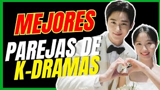 TOP 5  LAS MEJORES PAREJAS DE KDRAMAS [upl. by Siri116]