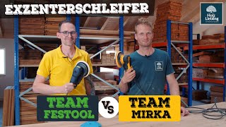 Exzenterschleifer Test  Team Mirka vs Team Festool  HolzLiebling DIY Technik Talk [upl. by Allertse]