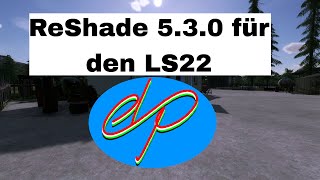 LS22 ReShade 530 installieren [upl. by Lussi]