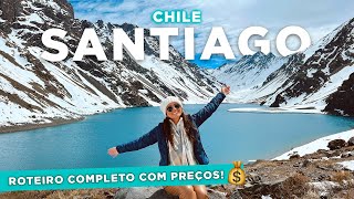 O QUE FAZER em SANTIAGO DO CHILE  roteiro completo de 4 dias melhores passeios dicas e preços [upl. by Demha]