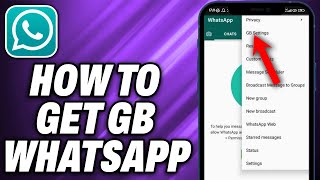 How To Get Gb Whatsapp 2024  Quick Help [upl. by Godrich]