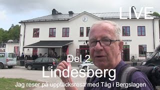 20170809 Jag upptäcker Bergslagen med Tåg i Bergslagen  Del 2  Lindesberg [upl. by Arodaeht]