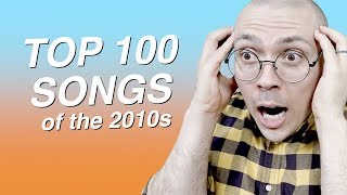 Top 100 Songs of the 2010s [upl. by Dee]