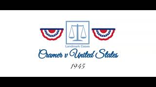 Cramer v United States 1945 [upl. by Tahp337]