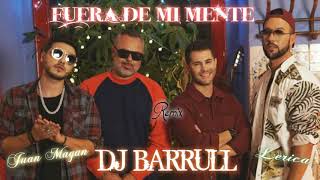 Juan Magán Lérica  Fuera De Mi Mente  Remix Dj Barrull 2019 [upl. by Gnuj943]