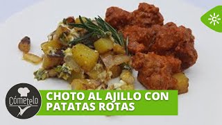 Cómetelo  Choto al ajillo con patatas rotas [upl. by Annasiul]