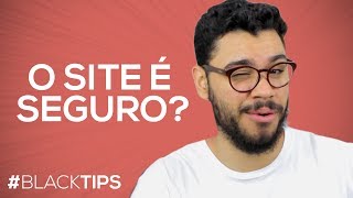 Como saber se o site é seguro para compras  Dicas Black Friday 03  BlackTips [upl. by Ttenyl636]