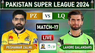 PSL LIVE  LAHORE QALANDARS vs PESHWAR ZALMI MATCH 17 LIVE COMMETARY  PZ vs LQ LIVE [upl. by Elocim]