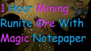 RS  1 Hour Mining Runite Ore With Magic Notepaper [upl. by Shere477]