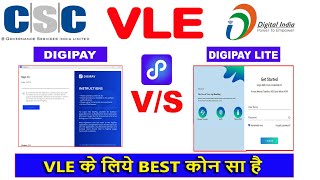 DIGIPAY VS DIGIPAY LITE दोनों में कोन है BEST VLE के लिए  digipay and digipay lite  csc digipay [upl. by Reuben]