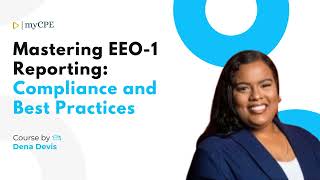 Mastering EEO1 Reporting Compliance and Best Practices  Dena Davis  myCPE Shorts [upl. by Maxim]