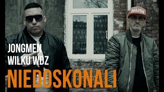 Jongmen  Niedoskonali feat Wilku WDZ prod Choina [upl. by Esilahs]