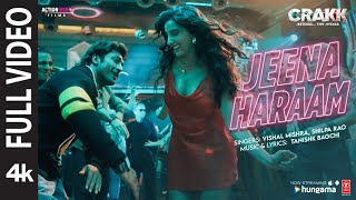 JEENA HARAAM Full Video Vidyut Jammwal Nora Fatehi  Tanishk Vishal Mishra Shilpa Rao  CRAKK [upl. by Guy]