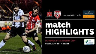 Highlights  Dundalk FC 22 Derry City [upl. by Elamef306]