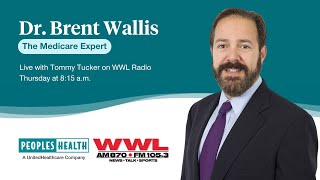 Annual Enrollment Period  Dr Brent Wallis on WWL Radio [upl. by Enyawal]