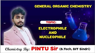 General Organic ChemistryElectrophile and NucleophileBond FissionHeterolytic amp Homolytic [upl. by Weinhardt]