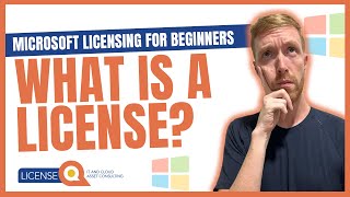 What is a License  Microsoft Licensing for Beginners [upl. by Tisha974]