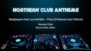 Beatplayers Feat Lara McAllen – Piece Of Heaven Lee S Remix [upl. by Anelys]