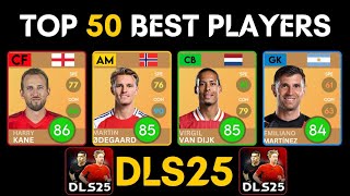 DLS 25  Official Top 50 Best Players in Dream League Soccer 25 [upl. by Solita]