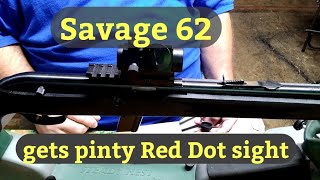 savage 62 gets a pinty Red Dot sight installed [upl. by Piggy]