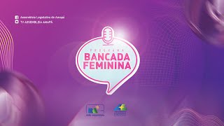 BANCADA FEMININA  RÁDIO ASSEMBLEIA 939 FM [upl. by Rosemary60]