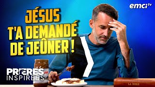 Jésus ta demandé de jeûner   Prières inspirées  Jérémy Sourdril [upl. by Noorah]