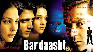 Bardaasht  Full Album  Bobby Deol Lara Dutta  Himesh Reshammiya  Sameer  Heart Candy [upl. by Hercule]