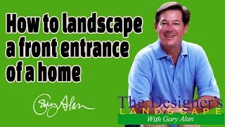 How to Landscape a Front Entrance of a Home Designers Landscape710 [upl. by Worth]