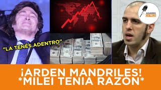 ¡ARDEN LOS MANDRILES EL DÓLAR SE CAE COMO PIANO Y LA TIENEN ADENTRO PORQUE MILEI TENÍA RAZÓN [upl. by Dietrich746]