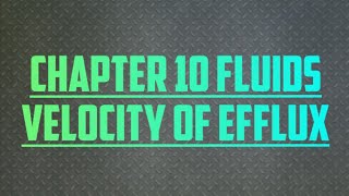 Chapter 10 Fluids Calculating Velocity of Efflux using Bernoullis Equation Class 11th Physics [upl. by Tobey]