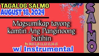 AUGUST 18 2024 TAGALOG SALMO MAGSUMIKAP TAYONG KAMTIN ANG PANGINOONG BUTIHIN [upl. by Notserk]